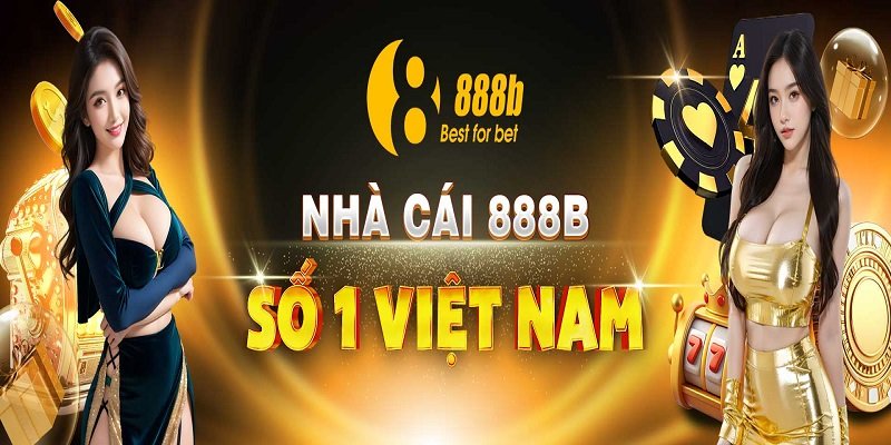 Giao diện nhà cái 888b đẳng cấp, thân thiện